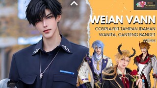 WEIAN VANN, Cosplayer Tampan Idaman Wanita 😍 Ini Ganteng Banget Wehh.. Siapanih Yang Naksir?