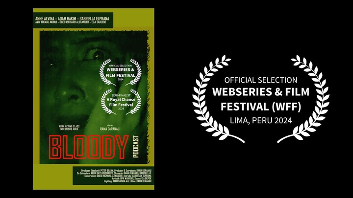 Official Selection Webseries & Film Festival 2024, Lima, Peru - Bloody Podcast (Trailer)