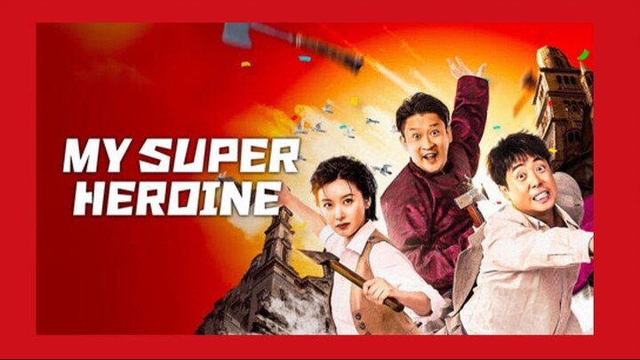 My Super Heroine | Action, Comedy | English Subtitle | Chinese Movie