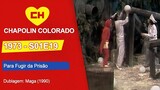 Chapolin Colorado | S01E19 | Para Fugir da Prisão