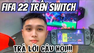 FiFa 22 Trên Switch sẽ như thế nào??? Trả lời câu hỏi anh em