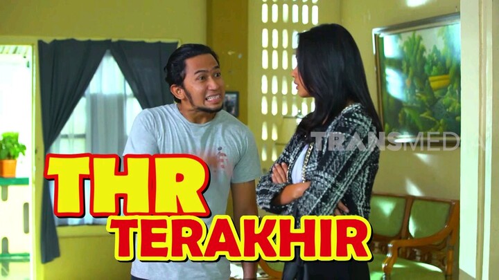 TOBAT HARI RAYA  THR TERAKHIR  AKA RAMADHAN BERAKHIR THR