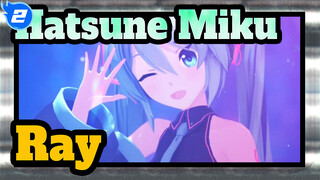[Hatsune Miku|MMD]Ray_2