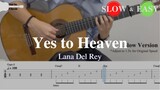 Yes to Heaven - Lana Del Rey | Fingerstyle Guitar TAB (+ Slow & Easy)
