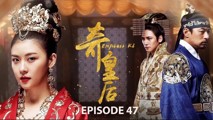 Empress Ki (2014) | Episode 47 [EN sub]