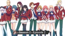 Youkoso Jitsuryoku Shijou Shugi no Kyoushitsu e Season 2 Episode 2 Subtitle Indonesia