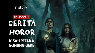 PETAKA GUNUNG GEDE | Horror Storytelling