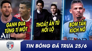 TIN BÓNG ĐÁ TRƯA 25/6: Kiếm tiền thua nhưng Ronaldo vẫn bỏ xa Messi? Sếp Messi thoát án tù HỐI LỘ