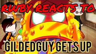 RWBY Reacts To Gildedguy Gets Up - Origin Story #0 (Full Animation)