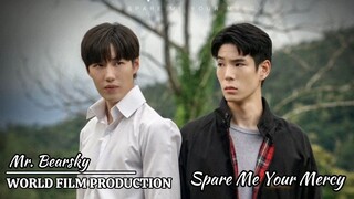 Mr. Bearsky - `SM `Y o u `M e r c y - Episode 8 - `END