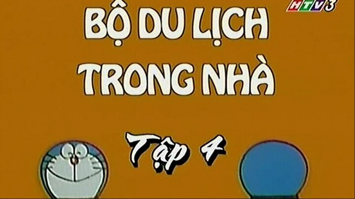 Doraemon tập 4 Bộ du lịch trong nhà-Rô bốt thì ra là vậy