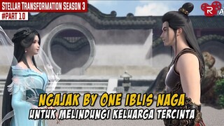 RELA BEKORBAN DEMI ORANG ORANG TERCINTA - Alur Cerita Stellar Transformation Part 10