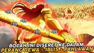 Bocah Ini Diseret Ke Perang Antara Dewa/iblis/pahlawan Lalu Mengetahui Kekuatan Aslinya