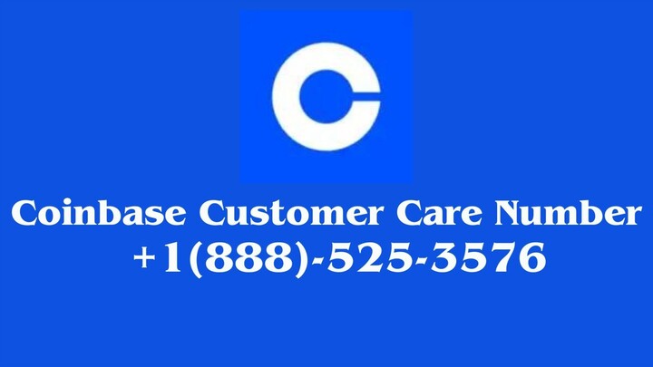 Coinbase Customer Service Number +1(888)-525-3576