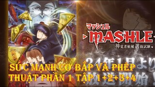 Review Anime| Mashle Phần 1 Tập 1 + 2 + 3 + 4| Phép Thuật Và Cơ Bắp Tập 1 + 2 + 3 + 4 |Review Xàm Xí