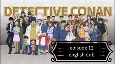 Detective Conan Episode 12 (eng. dub)