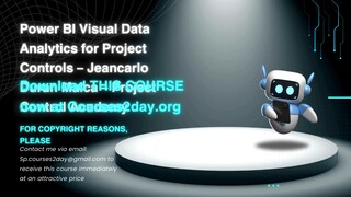 [GET] Power BI Visual Data Analytics for Project Controls – Jeancarlo Duran Maica – Project Control