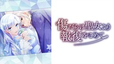 Kizu darake Seijo yori Houfuku wo Komete Episode 3 Subtitle Indonesia