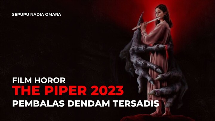 𝙏𝙃𝙀 𝙋𝙄𝙋𝙀𝙍 (𝟮𝟬𝟮𝟯) | 𝙈𝙀𝙈𝘼𝙄𝙉𝙆𝘼𝙉 𝙇𝘼𝙂𝙐 𝙄𝙉𝙄 𝙈𝙀𝙈𝘼𝙉𝙂𝙂𝙄𝙇