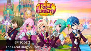 Regal Academy S1 EP 2 The Great Dragon Race Sat  [Eng Sub] [2016]