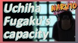 Uchiha Fugaku's capacity