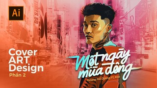 Thiết kế Cover art - Một Ngày Mùa Đông - Hoàng Hải Dương Ft.Koo .Illustrator phần 2 | BonART