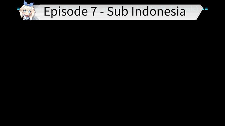 Perang Kampus (Periode 3) - Episode 7 - Sub Indo