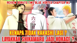 LAYAK KAH SHIKAMARU JADI HOKAGE KE-8❓KENAPA TIDAK KAKASHI❓REVIEW BORUTO TWO BLUE VORTEX CHAPTER 1❗