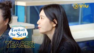 Fresh Off The Sea | Teaser 1 | Yeom Jung Ah, Ahn Eun Jin, Dex, Park Joon Myun