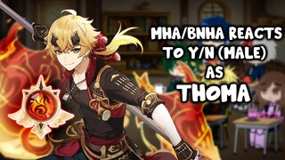 MHA/BNHA Reacts to Y/N as Thoma (Genshin Impact) || Gacha Club ||