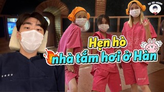 Lần đầu tiên đi nhà tắm hơi Hàn Quốc cùng người yêu và bạn Việt