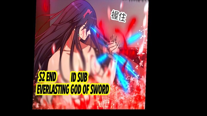 (S2 End) EverLasting God of Sword 247 Sub Indonesia