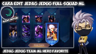 CARA EDIT JEDAG JEDUG SQUAD ML DI ALIGHT MOTION DJ GASOLINA X PANTEK
