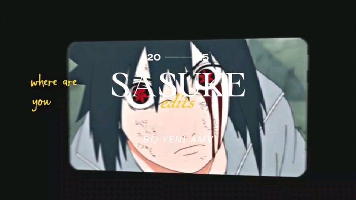 SASUKE EDITS 🔥