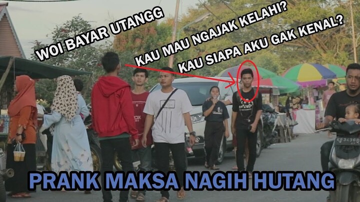 PRANK NAGIH HUTANG KE ORANG GAK KENAL SAMPAI HAMPIR DI GEBUKIN TENGAH JALAN - PRANK INDONESIA