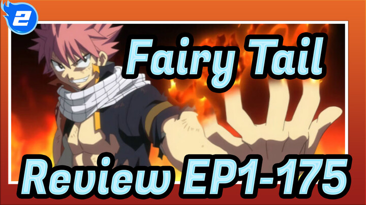 [Fairy Tail] Take You to Review EP1-175 in 5 mins_2