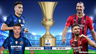 Bán kết Cúp quốc gia Ý | Inter vs AC Milan (2h00 ngày 20/4) trực tiếp FPT Play. NHẬN ĐỊNH BÓNG ĐÁ Ý