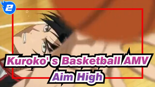 [Kuroko's Basketball AMV]Aim High / HD / The Full Feeling Dreamer_2