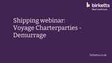 Shipping webinar: Voyage Charterparties - Demurrage