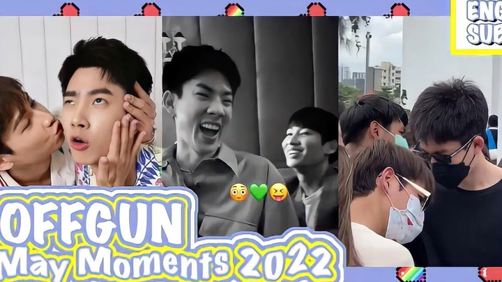 Eng Sub OffGun May Moments 2022💚 ตอน “จูบ” กันชอบหลับตา