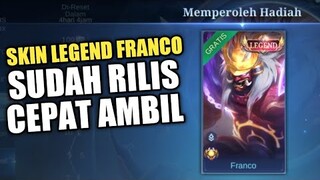 BURUAN AMBIL!! SKIN LEGEND FRANCO SUDAH RILIS ORIGINAL SERVER - MOBILE LEGENDS