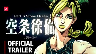 Jojo's Bizarre Adventures Part 6: Stone Ocean – Official Trailer