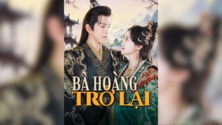 Bà Hoàng Trở Lại - The Queen’s Return - Phụ đề tiếng Việt