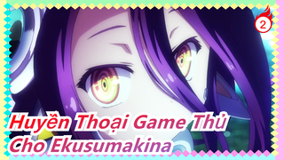 [huyền Thoại Game Thủ] Dành Tất Cả Sự Tôn Trọng Cho Ekusumakina!!! / Bản Tv / Buồn_2