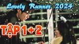 Review Phim: Lovely runner 2024 Tập 1+2 Cô gái khuyết tật du hành về quá khứ để  cứu Idol của mình