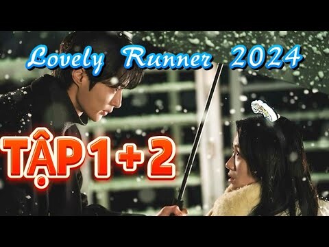 Review Phim: Lovely runner 2024 Tập 1+2 Cô gái khuyết tật du hành về quá khứ để  cứu Idol của mình