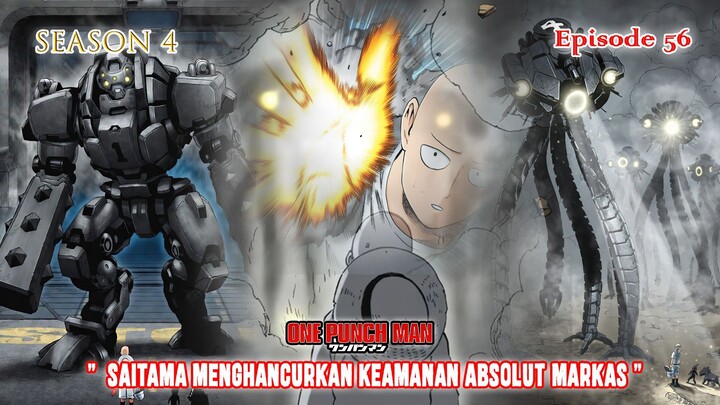 One Punch Man (Season 4) - Episode 56 [Bahasa Indonesia] - " Si Botak Jebol Sistem Keamanan Markas "