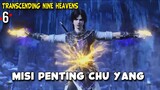 Chu Yang Menerima Misi Yang Sangat Penting - Transcending The Nine Heavens 6