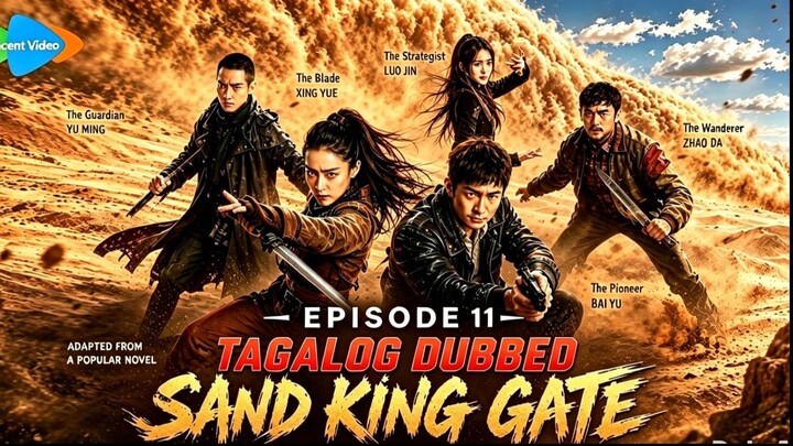 11 EPISODE SAND KING GATE- A.K.A= Parallel World Tagalog Dubbed