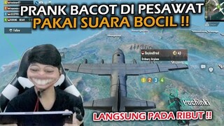 EKSPERIMEN BIKIN RUSUH BACOT DI PESAWAT PAKAI SUARA BOCIL BEGINILAH AKIBATNYA !? - PUBG MOBILE